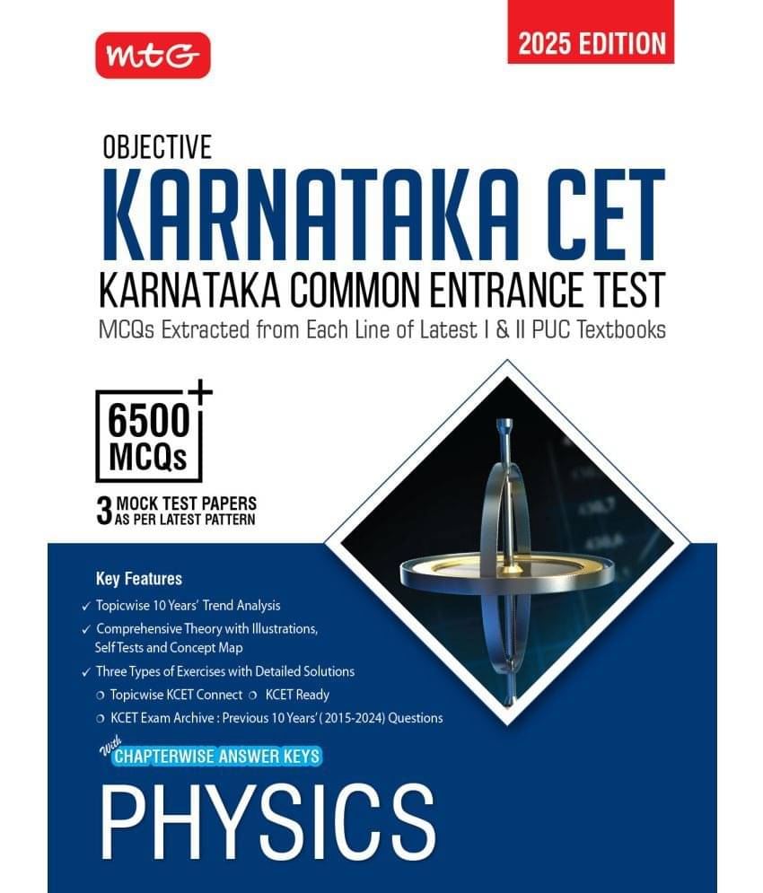 MTG Objective Karnataka CET Physics Book For 2025 KCET Exam | KCET Topicwise Comprehensive Theory with 10 Previous Years Solved Question Papers & 6500+ MCQs | KCET PYQs Question Bank MTG Objective Karnataka CET Physics Book For 2025 KCET Exam | KCET Topicwise Comprehensive Theory with 10 Previous Years Solved Question Papers & 6500+ MCQs | KCET PYQs Question Bank