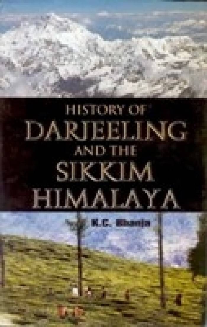 History of Darjeeling and the Sikkim Himalaya History of Darjeeling and the Sikkim Himalaya