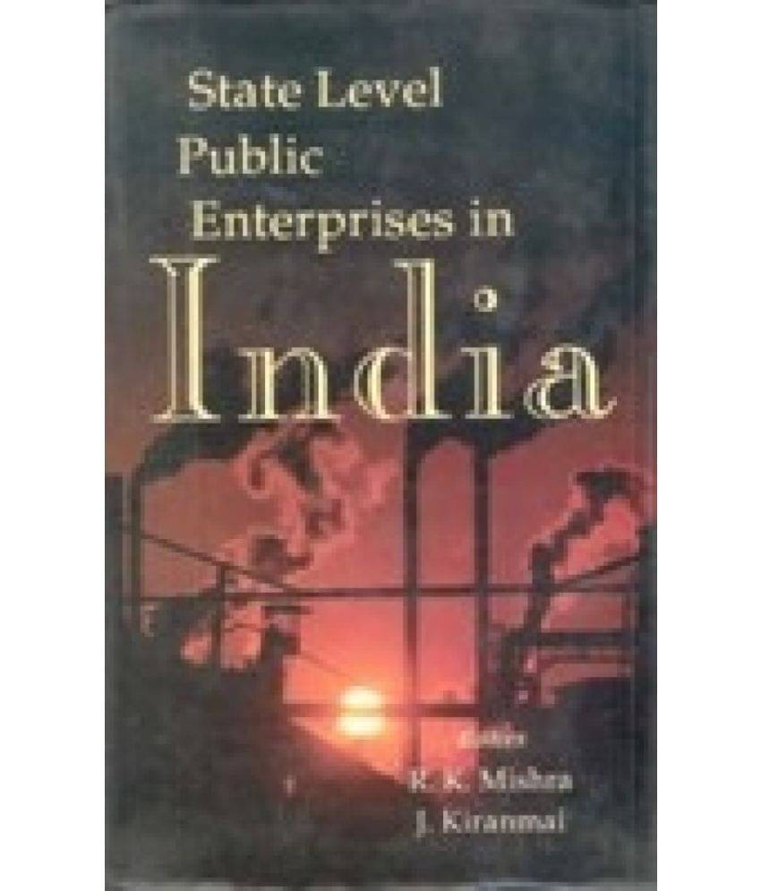 State Level Public Enterprises in India State Level Public Enterprises in India