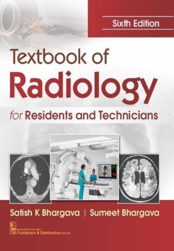 Textbook of Radiology for Residents and Technicians 6th Edition     			Textbook of Radiology for Residents and Technicians 6th Edition