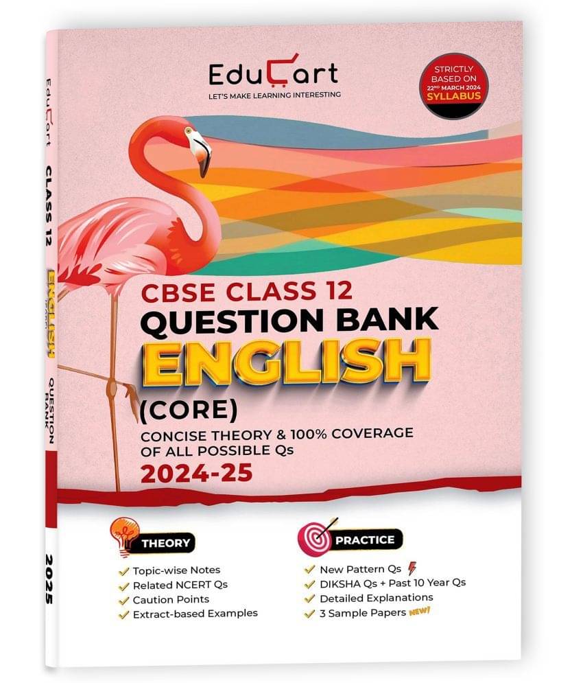 Educart CBSE Question Bank Class 12 English Core 2024-25 (As per latest CBSE Syllabus 23 Mar 2024) Educart CBSE Question Bank Class 12 English Core 2024-25 (As per latest CBSE Syllabus 23 Mar 2024)