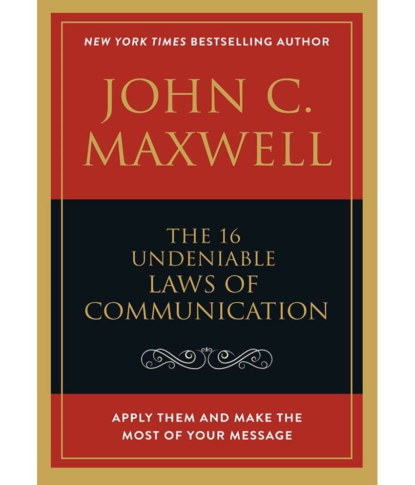     			The 16 Undeniable Laws of Communication