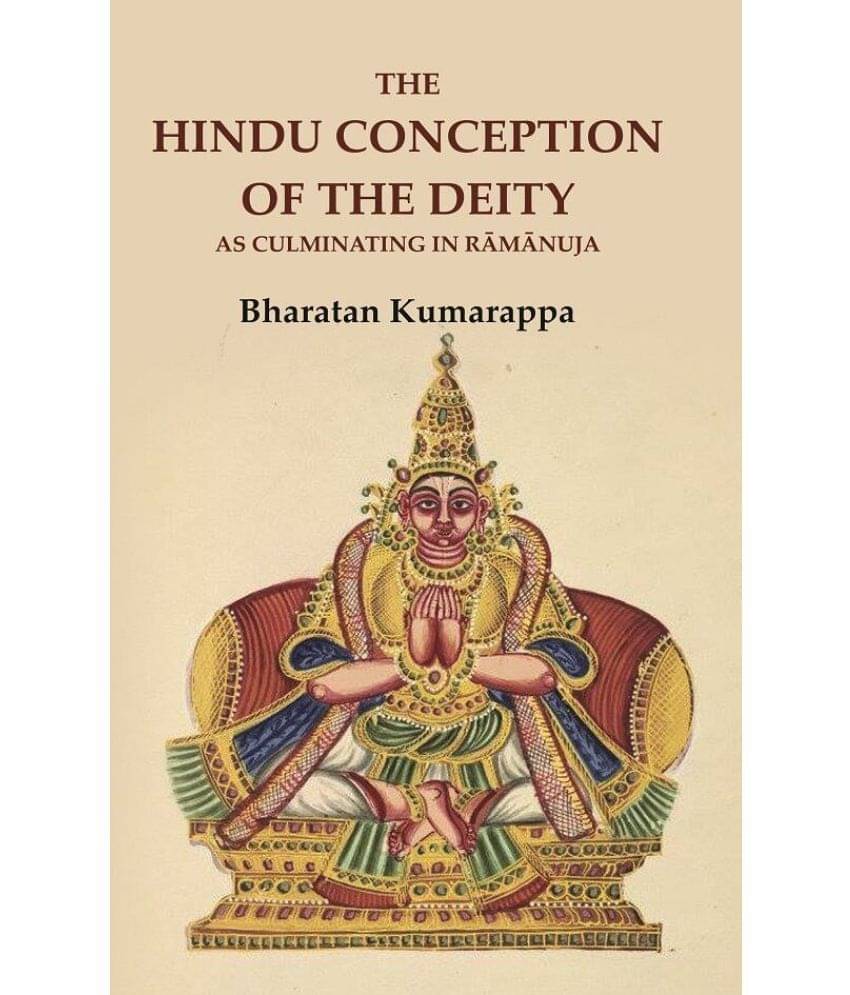     			The Hindu Conception of the Deity as Culminating in Rāmānuja [Hardcover]