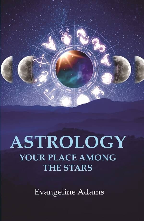     			Astrology your Place Among the Stars