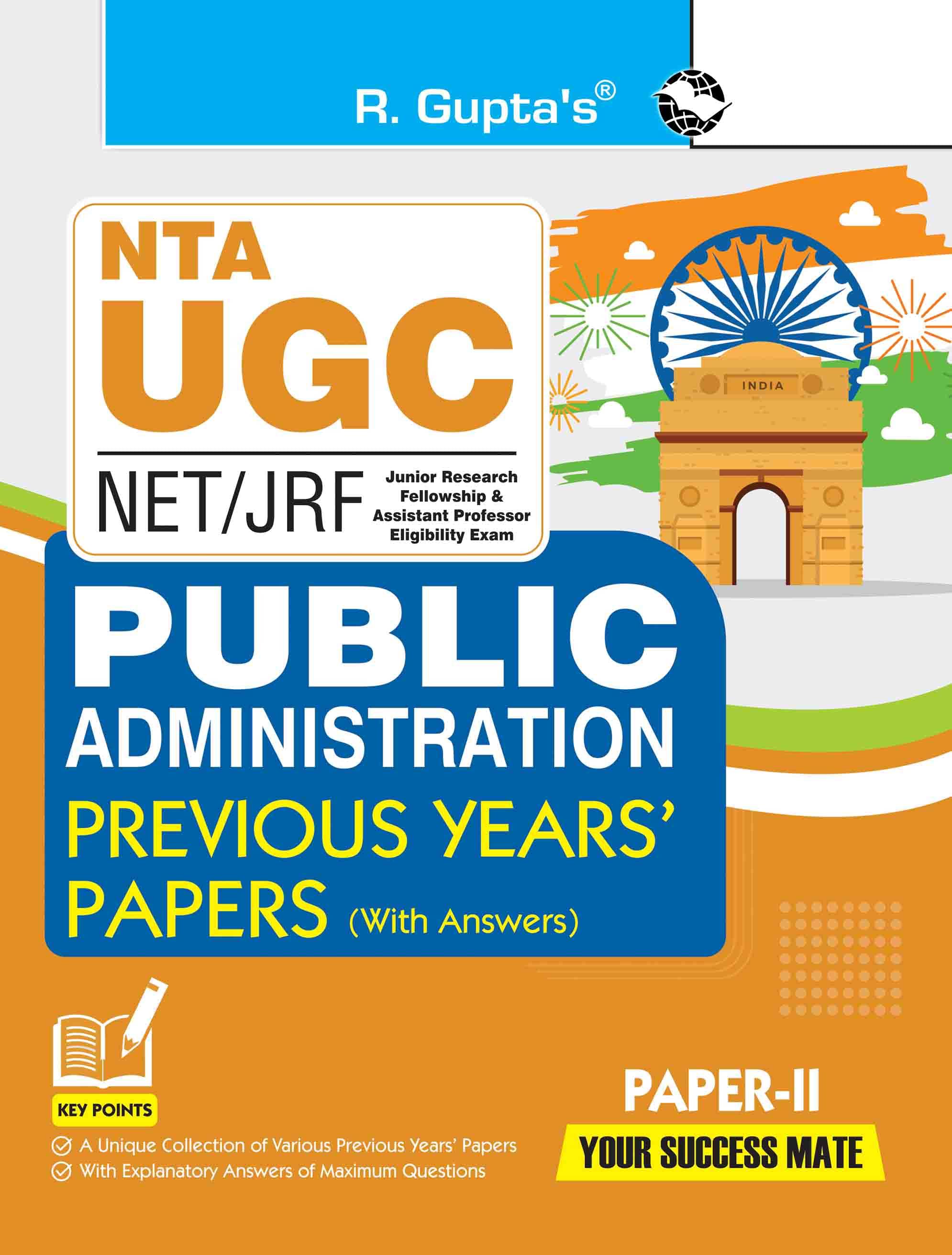 NTA-UGC-NET/JRF : Public Administration (PAPER-II) Previous Years' Papers (With Answers) NTA-UGC-NET/JRF : Public Administration (PAPER-II) Previous Years' Papers (With Answers)