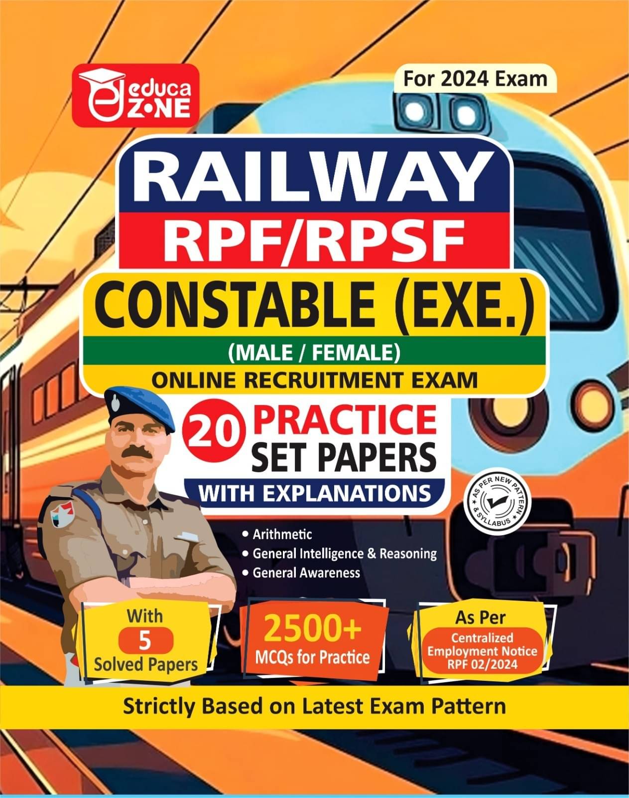 Educazone Railway RPF And RPSF Constable (EXE.) Recruitment Exam Complete Practise Sets Book With Solved Papers For 2024 Exam Educazone Railway RPF And RPSF Constable (EXE.) Recruitment Exam Complete Practise Sets Book With Solved Papers For 2024 Exam