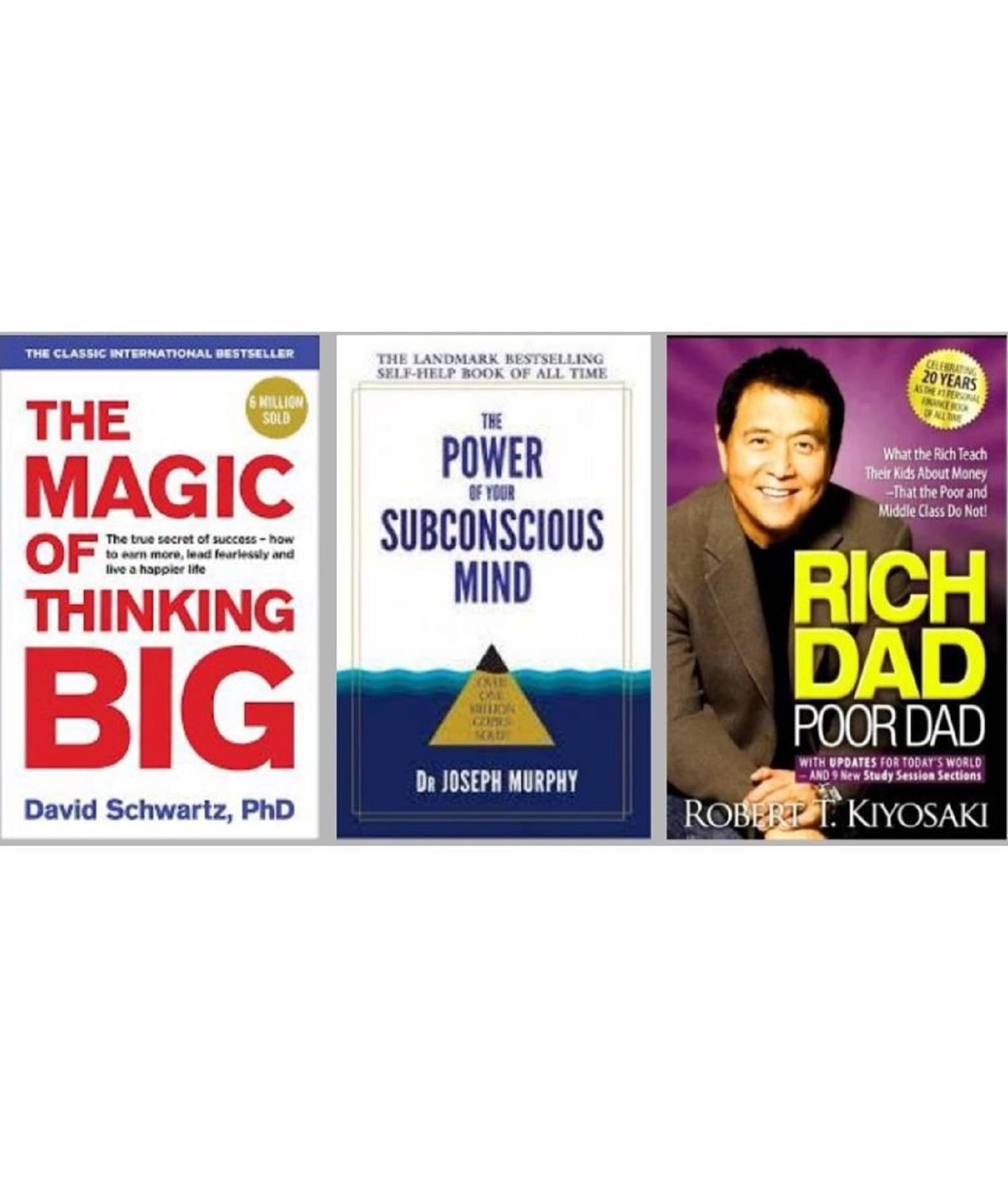 ( Combo of 3 books ) The Magic Of Thinking Big + The Power of your Subconscious Mind + Rich Dad Poor Dad ( Combo of 3 books ) The Magic Of Thinking Big + The Power of your Subconscious Mind + Rich Dad Poor Dad