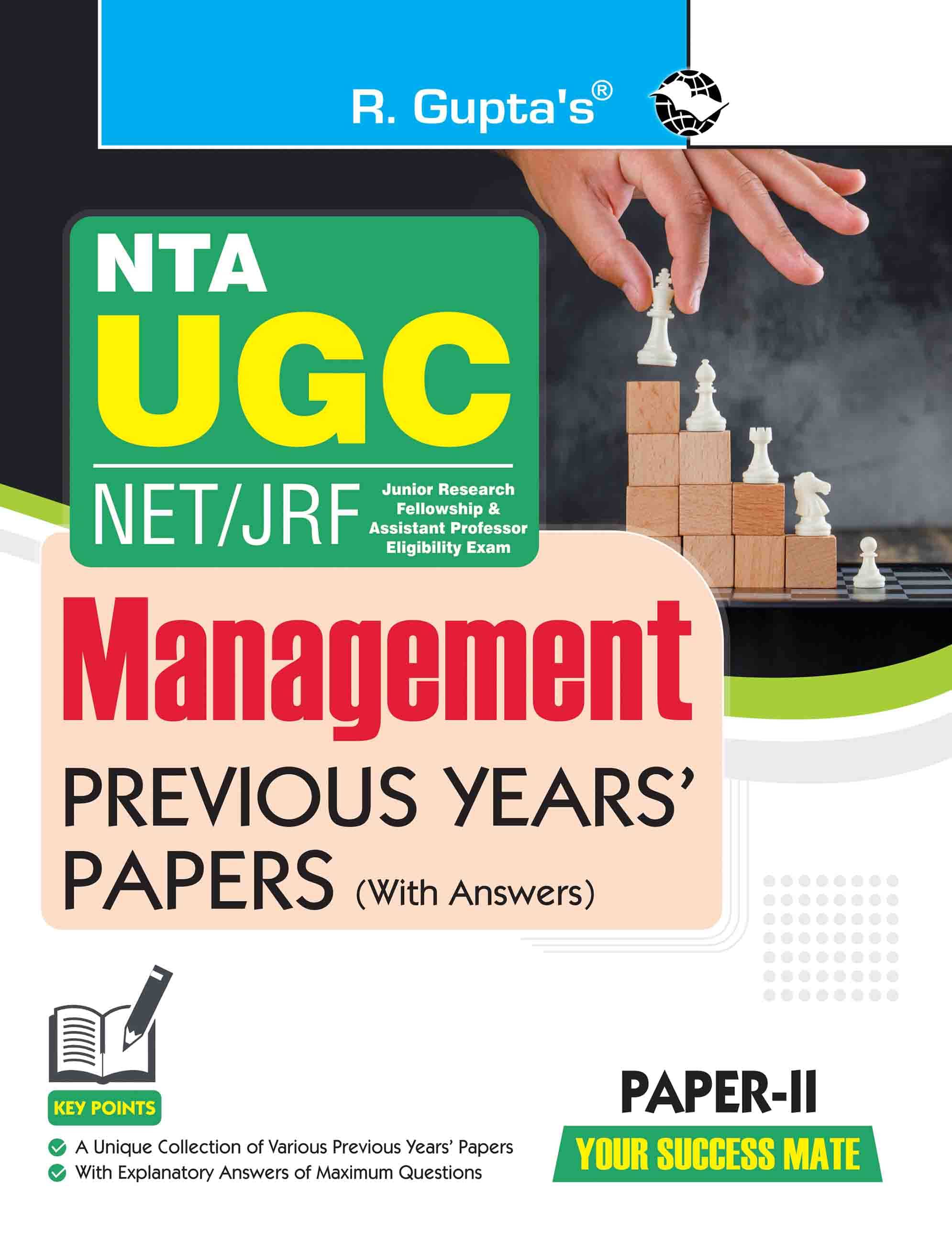 NTA-UGC-NET/JRF : MANAGEMENT (PAPER-II) Previous Years' Papers (With Answers) NTA-UGC-NET/JRF : MANAGEMENT (PAPER-II) Previous Years' Papers (With Answers)