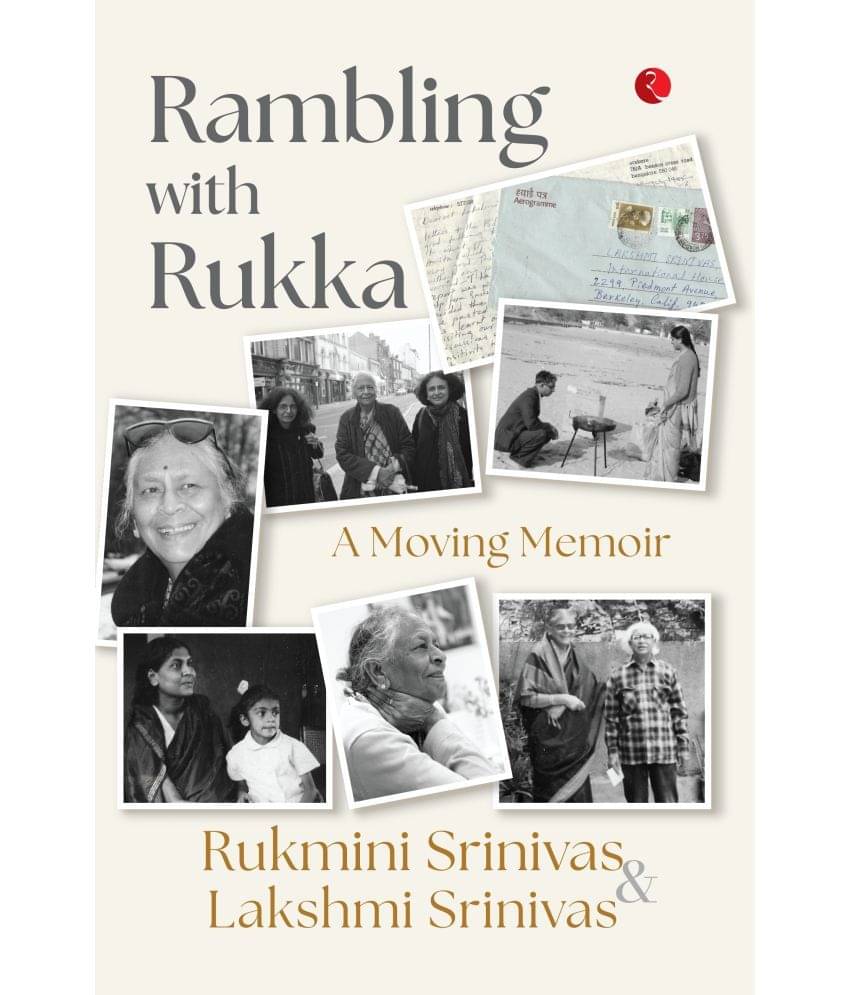 Rambling with Rukka: A Moving Memoir By Rukmini Srinivas Rambling with Rukka: A Moving Memoir By Rukmini Srinivas