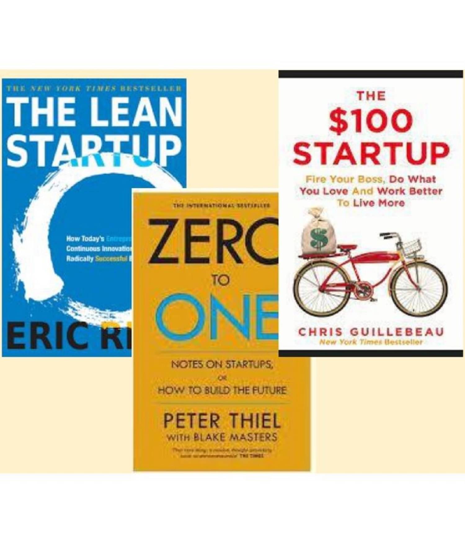     			The Lean Startup + Zero To One + 100 dollar startup