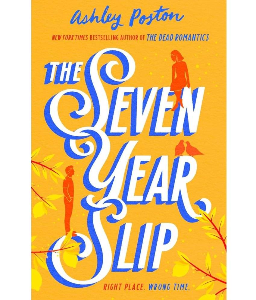     			The Seven Year Slip Bestselling Book Of (The Dead Romantics) By Ashley Poston Paperback