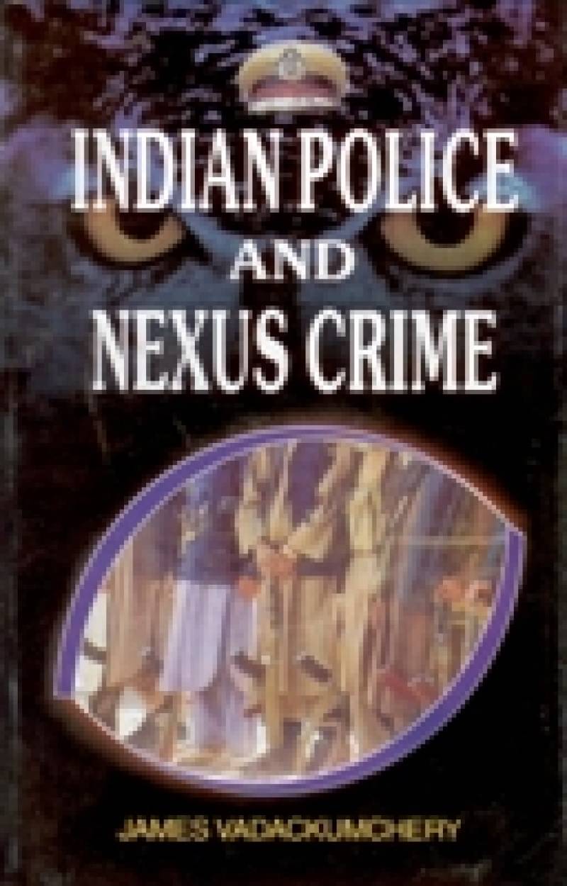     			Indian Police and Nexus Crime