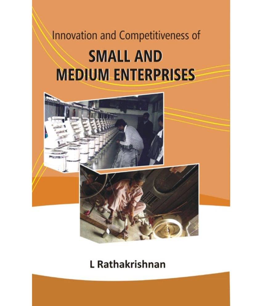 Innovation and Competitiveness of Small and Medium Enterprises Innovation and Competitiveness of Small and Medium Enterprises