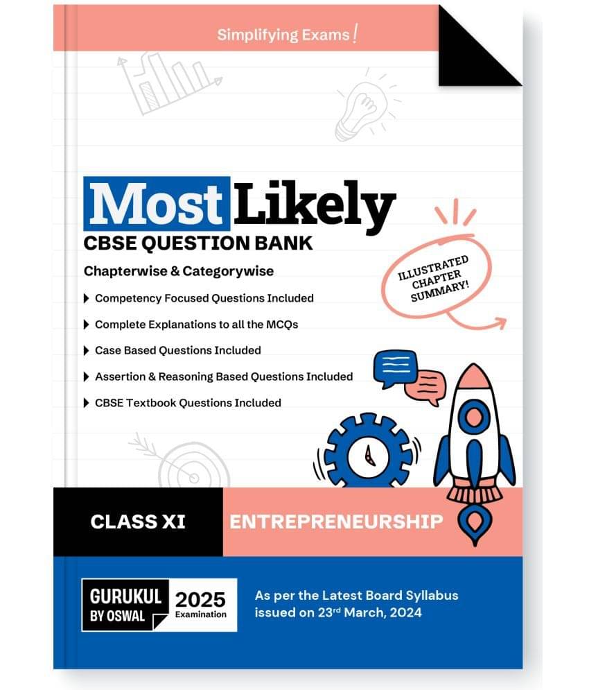 Gurukul By Oswal Entrepreneurship Most Likely CBSE Question Bank for Class 11 Exam 2025 - Chapterwise & Categorywise, Competency Focused Qs, CBSE Text Gurukul By Oswal Entrepreneurship Most Likely CBSE Question Bank for Class 11 Exam 2025 - Chapterwise & Categorywise, Competency Focused Qs, CBSE Text