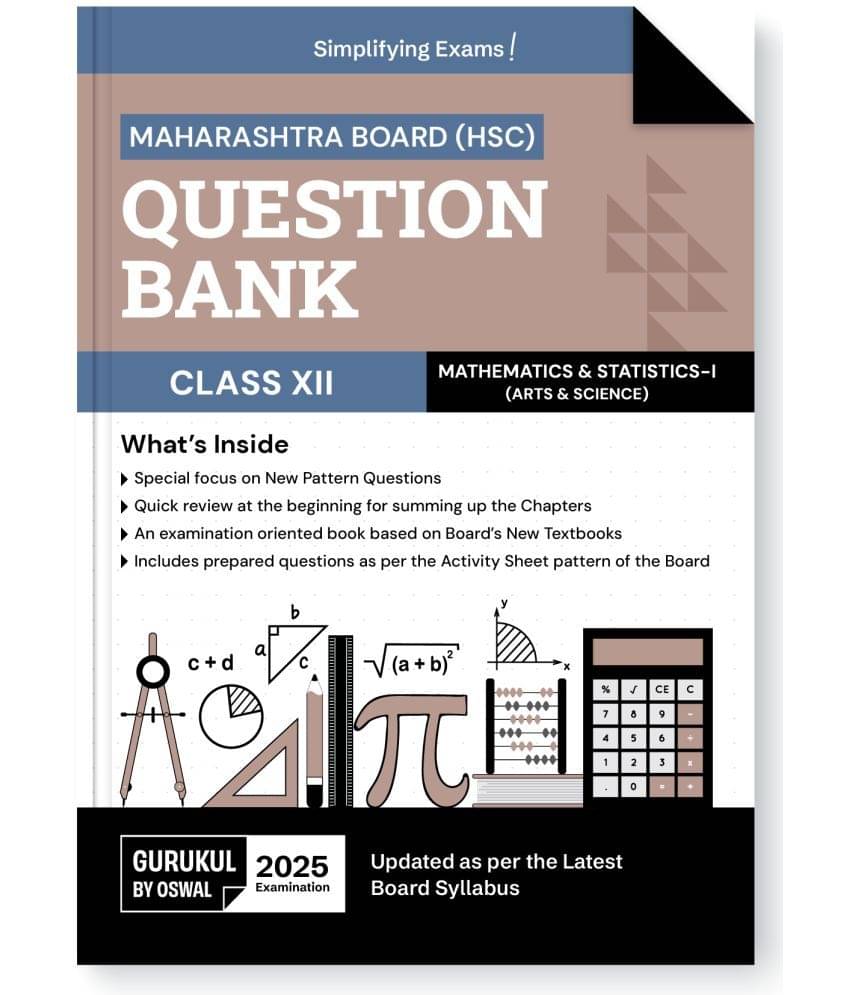 Gurukul By Oswal H.S.C Mathematics & Statistics - I Question Bank for MH Board Class 12 Exam 2025: Exam Oriented Book, Latest Syllabus, New Pattern Q Gurukul By Oswal H.S.C Mathematics & Statistics - I Question Bank for MH Board Class 12 Exam 2025: Exam Oriented Book, Latest Syllabus, New Pattern Q