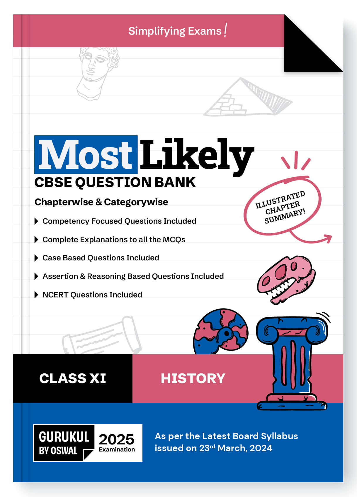 Gurukul By Oswal History Most Likely CBSE Question Bank for Class 11 Exam 2025 - Chapterwise & Categorywise, Competency Focused Qs, NCERT Qs, Case, As Gurukul By Oswal History Most Likely CBSE Question Bank for Class 11 Exam 2025 - Chapterwise & Categorywise, Competency Focused Qs, NCERT Qs, Case, As