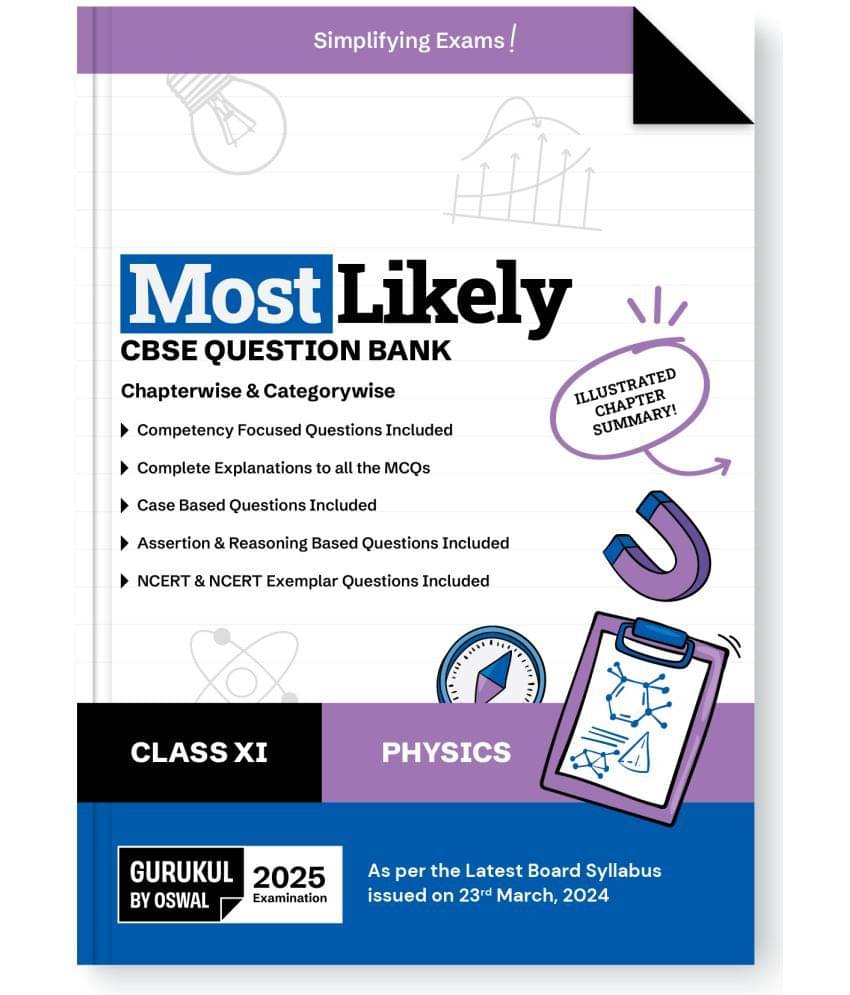 Gurukul By Oswal Physics Most Likely CBSE Question Bank for Class 11 Exam 2025 - Chapterwise & Categorywise, Competency Focused Qs, Study Guide, MCQs, Gurukul By Oswal Physics Most Likely CBSE Question Bank for Class 11 Exam 2025 - Chapterwise & Categorywise, Competency Focused Qs, Study Guide, MCQs,