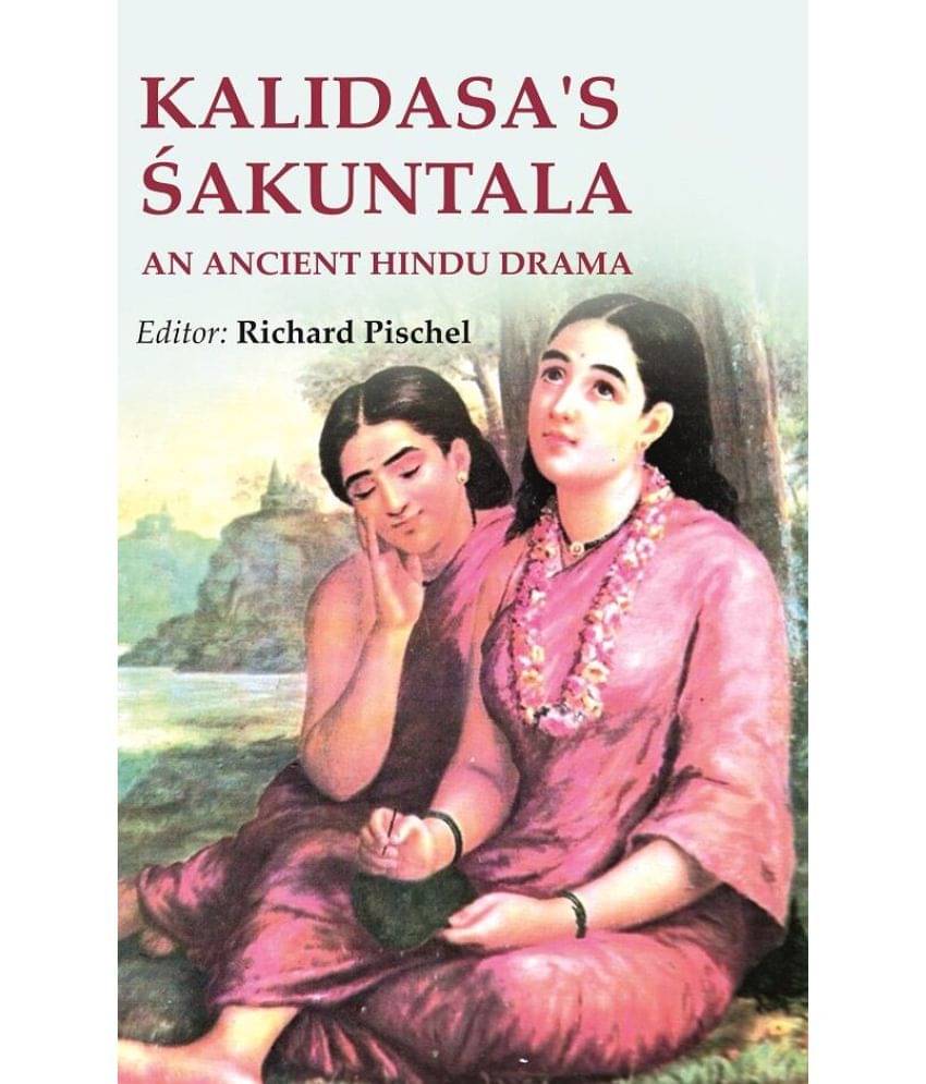     			Kalidasa's Śakuntala: An ancient Hindu Drama [Hardcover]
