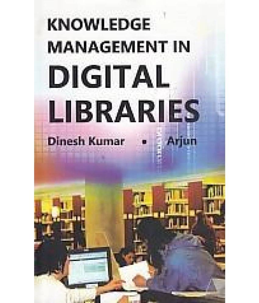 Knowledge Manegement in Digital Libraries Knowledge Manegement in Digital Libraries