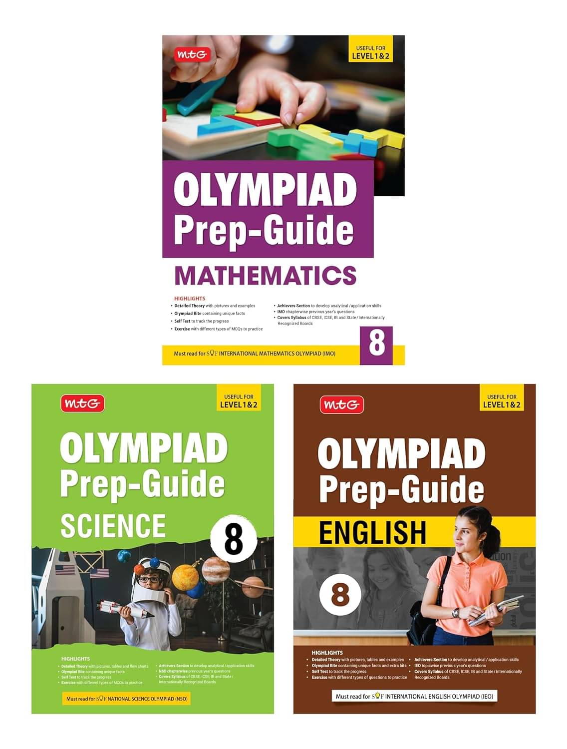 MTG Olympiad Prep-Guide Class-8 Mathematics, Science & English (Set of 3 Books) - Detailed Theory, Self Test with IMO-NSO-IEO Chapterwise Previous Year Question Paper For SOF 2024-25 Exam MTG Olympiad Prep-Guide Class-8 Mathematics, Science & English (Set of 3 Books) - Detailed Theory, Self Test with IMO-NSO-IEO Chapterwise Previous Year Question Paper For SOF 2024-25 Exam
