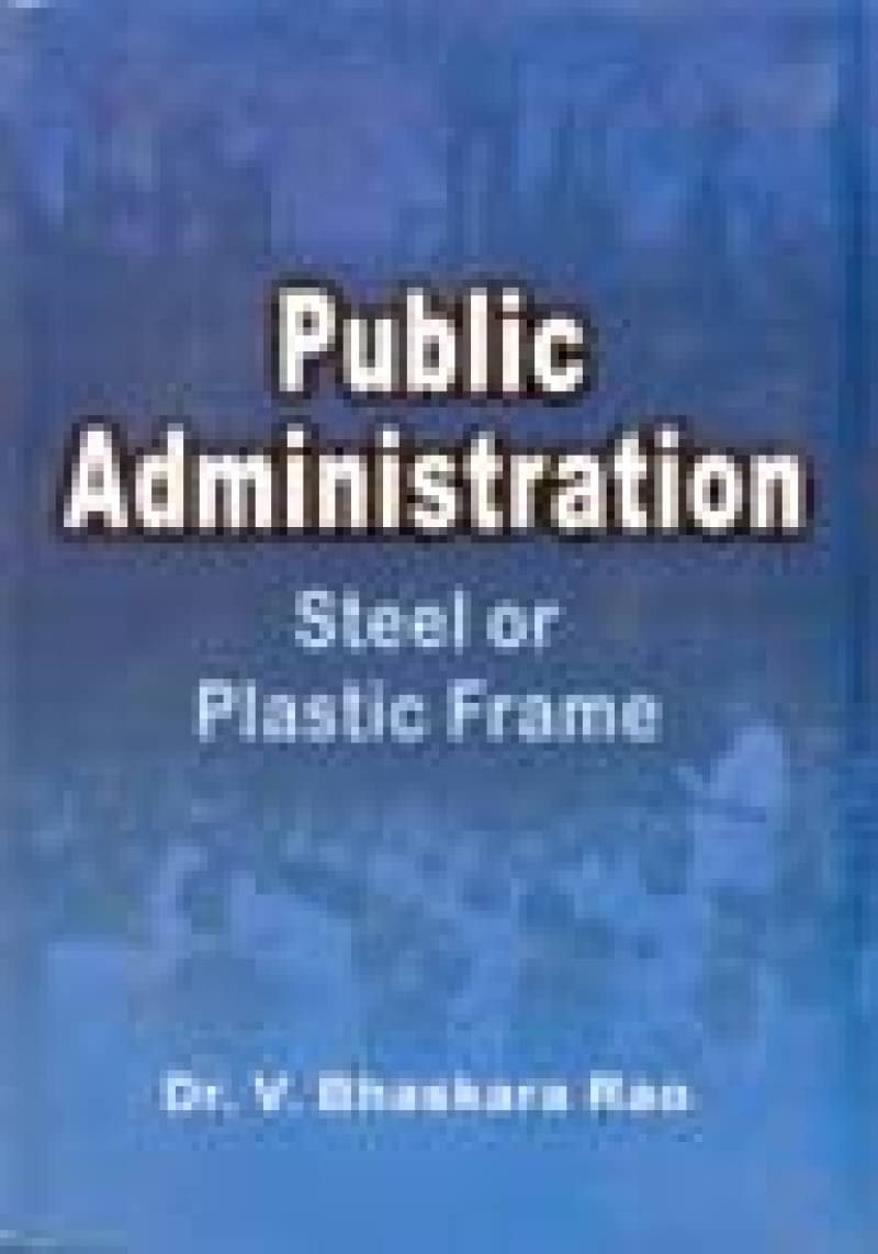     			Public Administration: Steel Or Plastic Frame