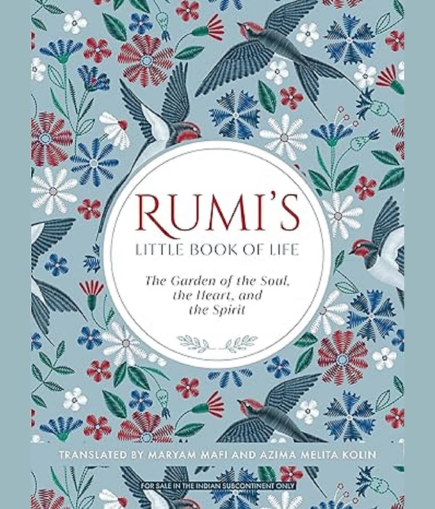 Rumi's Little Book of Life: The Garden of the Soul, the Heart, and the Spirit Paperback