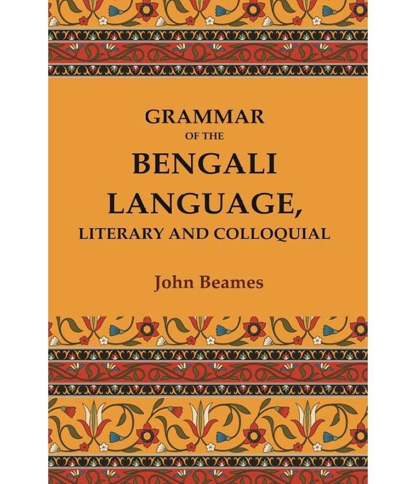     			Grammar of the Bengali Language, Literary and Colloquial