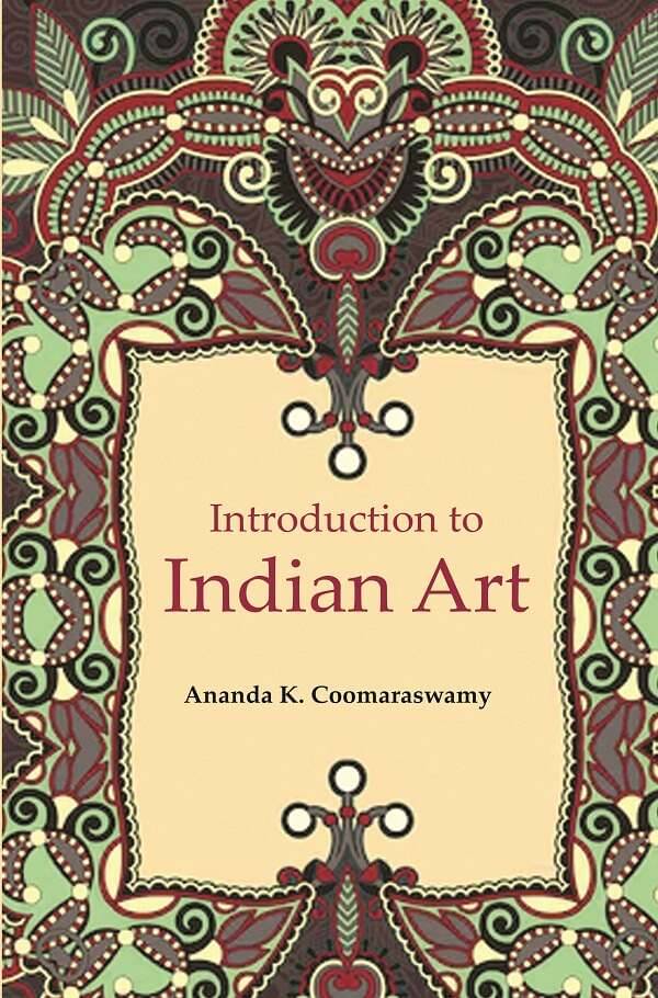     			Introduction to Indian Art [Hardcover]