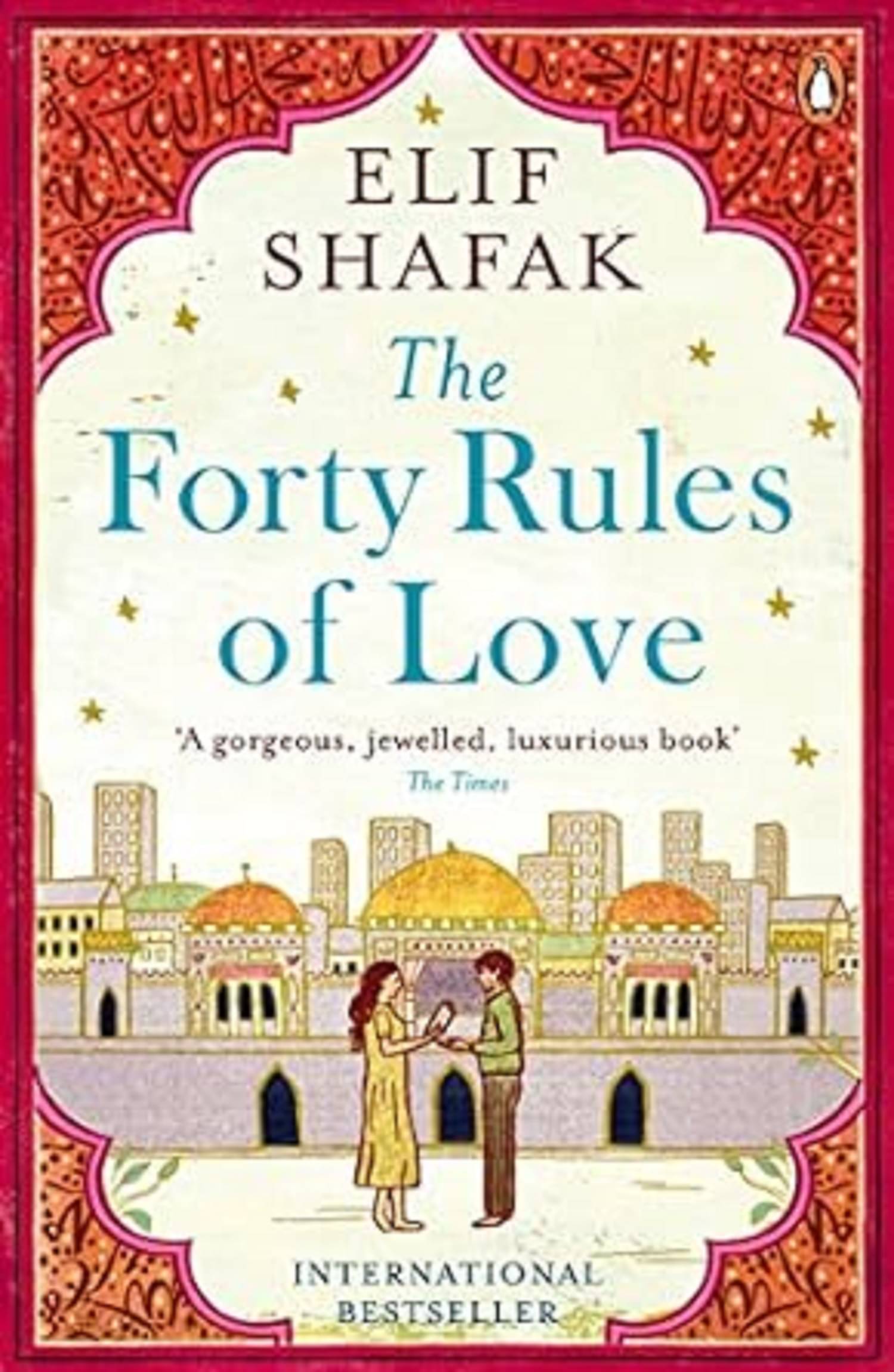 The Forty Rules of Love Paperback – 2 April 2015 The Forty Rules of Love Paperback – 2 April 2015