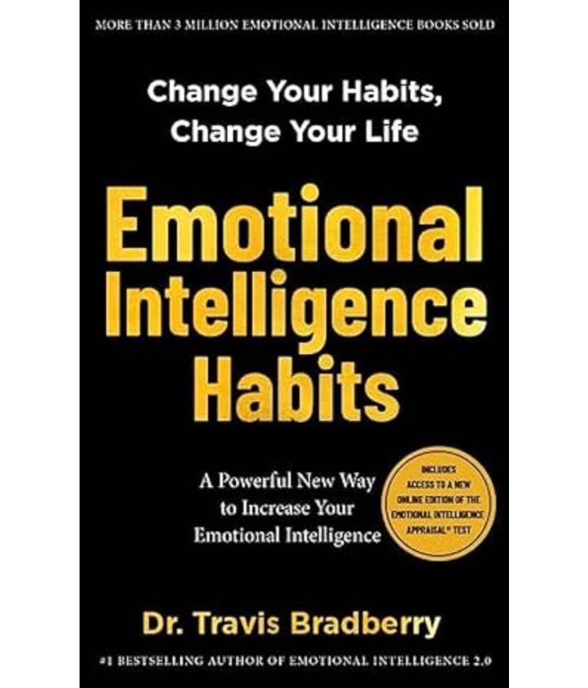 Emotional Intelligence Habits: Change Your Habits, Change Your Life Paperback - 12 October 2023 Emotional Intelligence Habits: Change Your Habits, Change Your Life Paperback - 12 October 2023