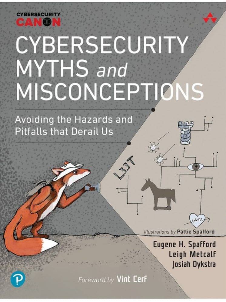 Cybersecurity Myths and Misconceptions (Avoiding the Hazards and Pitfalls that Derail Us), Ist Edition - Pearson Cybersecurity Myths and Misconceptions (Avoiding the Hazards and Pitfalls that Derail Us), Ist Edition - Pearson