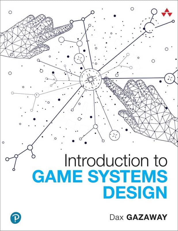 Introduction to Game Systems Design, Ist Edition - Pearson Introduction to Game Systems Design, Ist Edition - Pearson