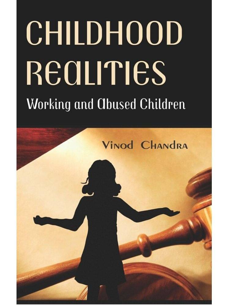 Childhood Realities : Working and Abused Children Childhood Realities : Working and Abused Children