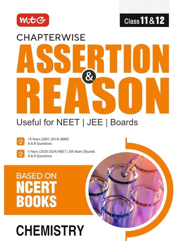 MTG Chapterwise Assertion & Reason Chemistry For NEET, JEE & Boards Exam (Class-11 & 12) - Available Previous 19 Years AIIMS & 5 Years NEET, JEE Main and Boards Exam A&R Questions (Based on NCERT Books) MTG Chapterwise Assertion & Reason Chemistry For NEET, JEE & Boards Exam (Class-11 & 12) - Available Previous 19 Years AIIMS & 5 Years NEET, JEE Main and Boards Exam A&R Questions (Based on NCERT Books)