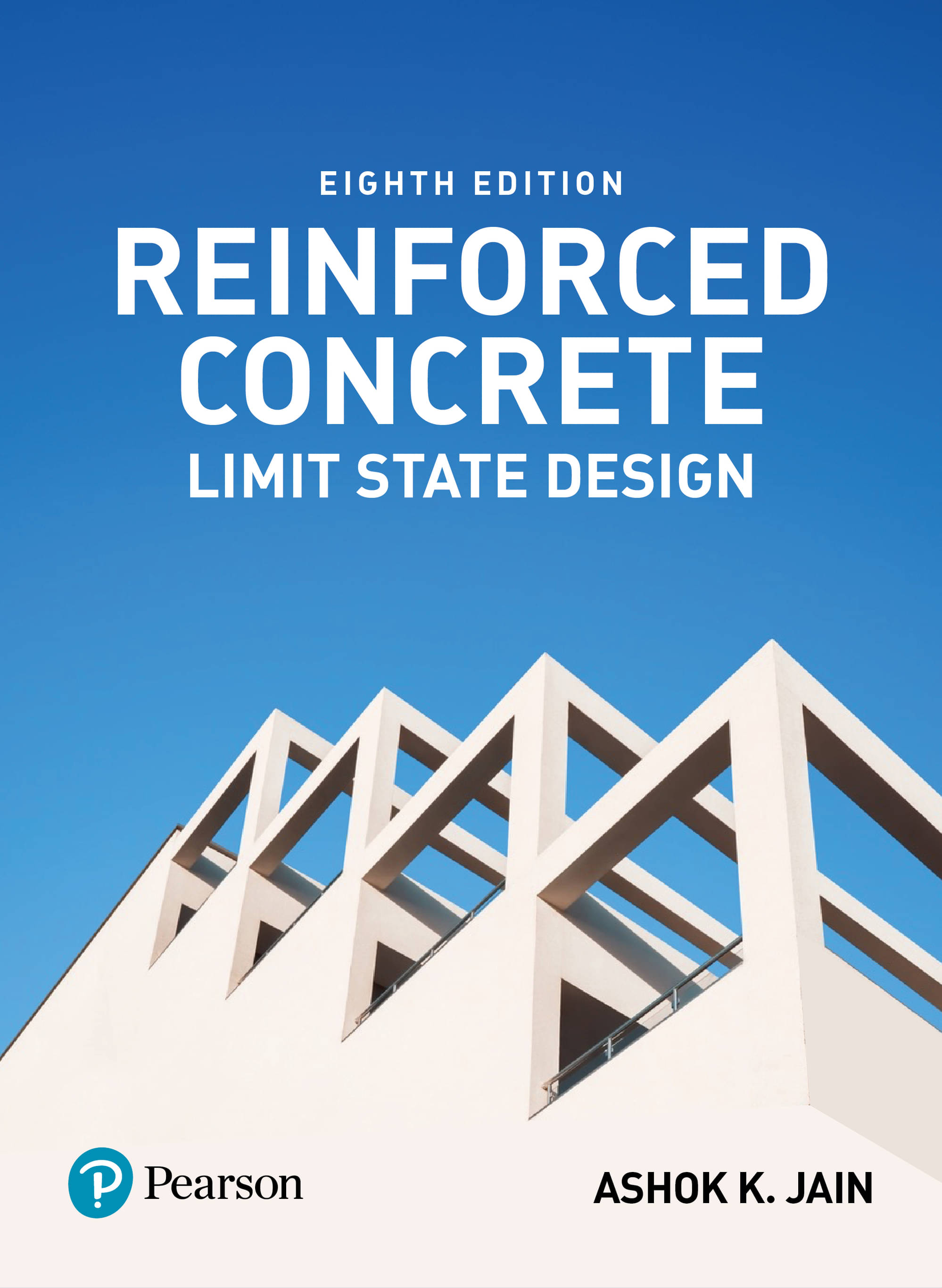 Reinforced Concrete (Limit State Design ) with 700+ Review Questions, 8th Edition - Pearson Reinforced Concrete (Limit State Design ) with 700+ Review Questions, 8th Edition - Pearson