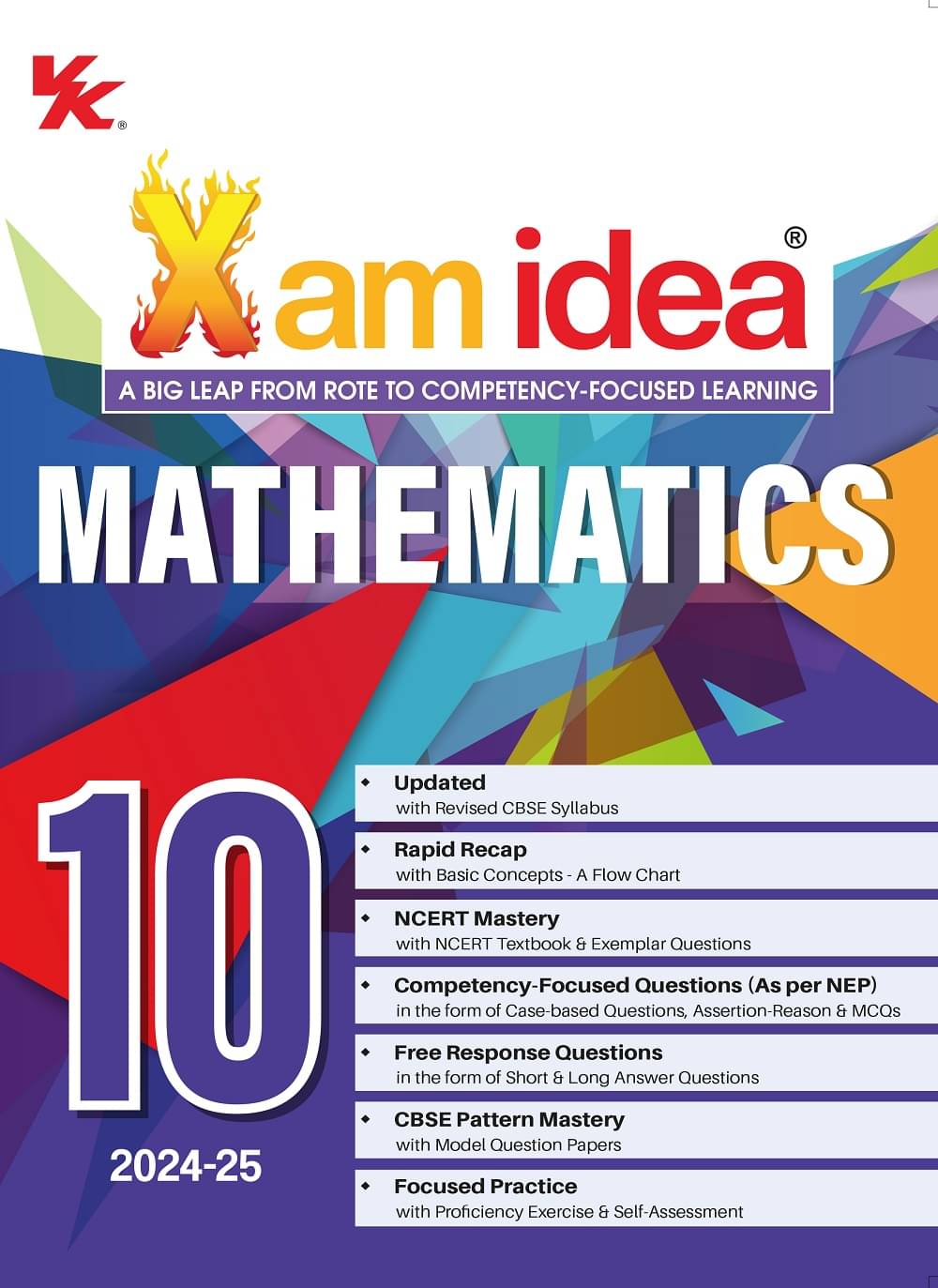 Xam idea Mathematics Class 10 Book | CBSE Board | Chapterwise Question Bank | Based on Revised CBSE Syllabus | NCERT Questions Included | 2024-25 Exam Xam idea Mathematics Class 10 Book | CBSE Board | Chapterwise Question Bank | Based on Revised CBSE Syllabus | NCERT Questions Included | 2024-25 Exam