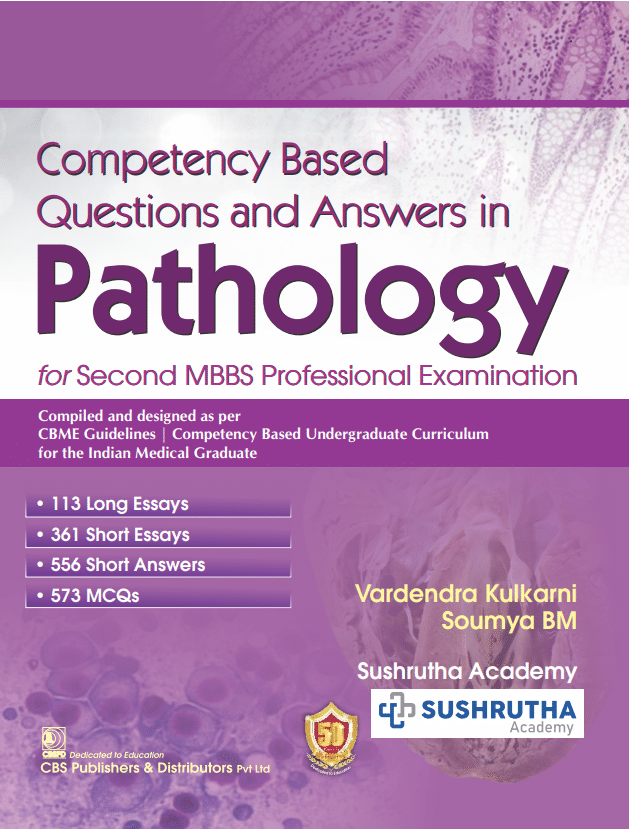 Competency Based Questions and Answers in Pathology for Second MBBS Professional Examination Competency Based Questions and Answers in Pathology for Second MBBS Professional Examination