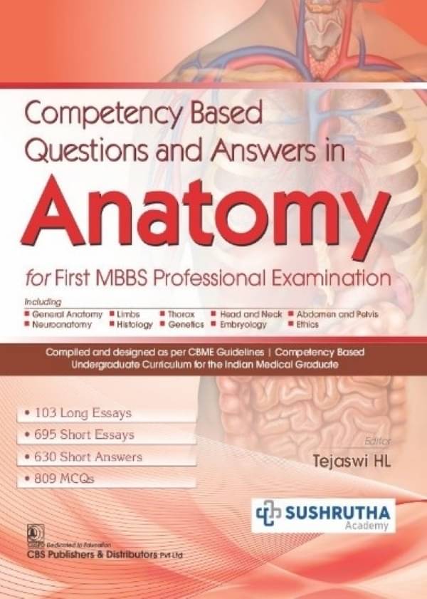 Competency Based Questions and Answers in Anatomy for First MBBS Professional Examination Competency Based Questions and Answers in Anatomy for First MBBS Professional Examination