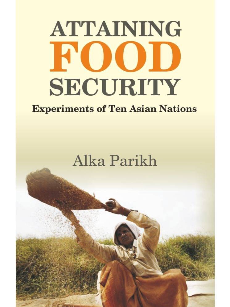 Attaining Food Security : Experiments of Asian Nations Attaining Food Security : Experiments of Asian Nations