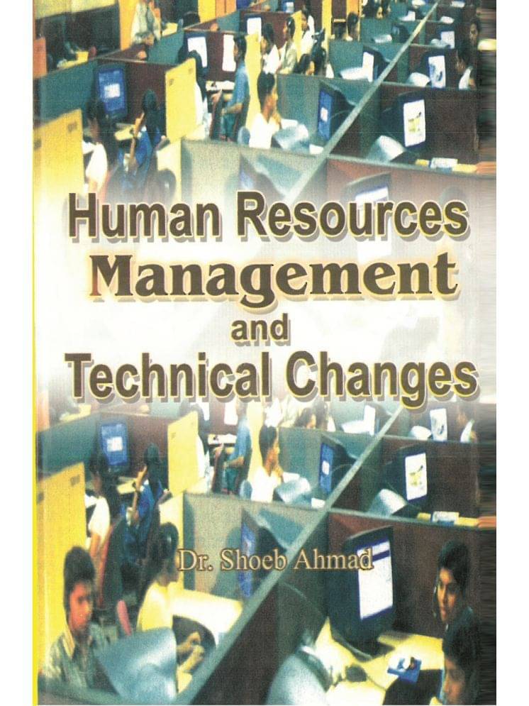 Human Resource Management and Technical Changes Human Resource Management and Technical Changes