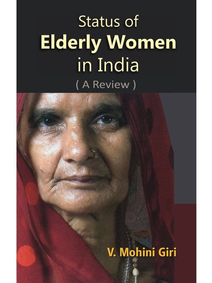 Status of Elderly Women in India (A Review) Status of Elderly Women in India (A Review)