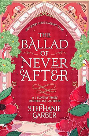     			The Ballad of Never After Book Paperback By Stephanie Garber
