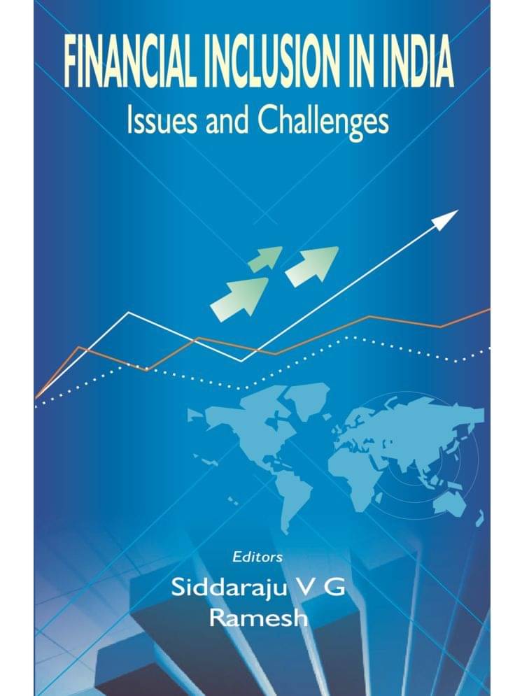 Financial Inclusion in India: Issues and Challenges Financial Inclusion in India: Issues and Challenges