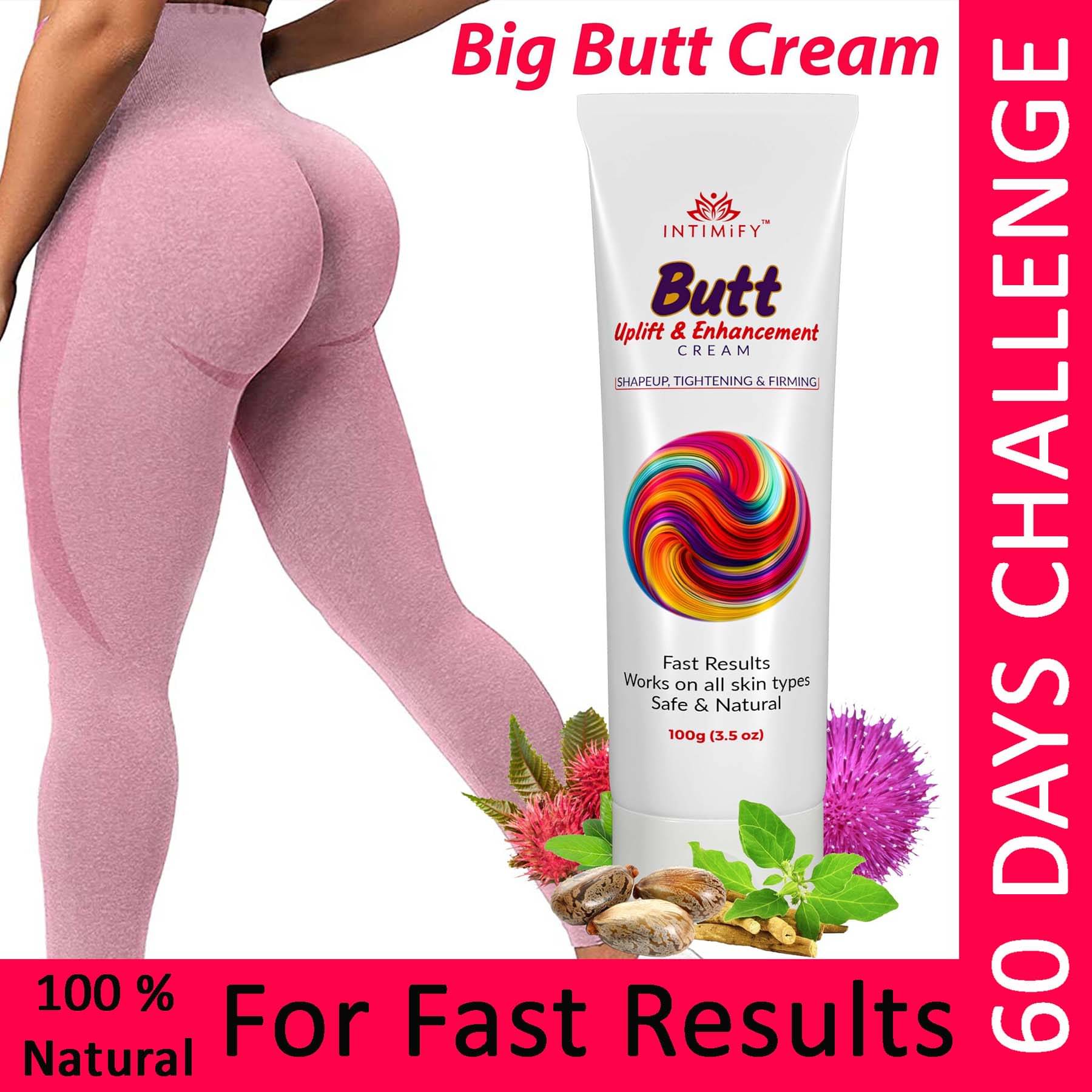     			Intimify Butt Uplift & Enhancement Cream for buttocks, butt enlargement, butt tightening, big butt, butt shape & used as butt cream, hip life gel, hip firm, hip cream (100 Gms x Pack of 1)
