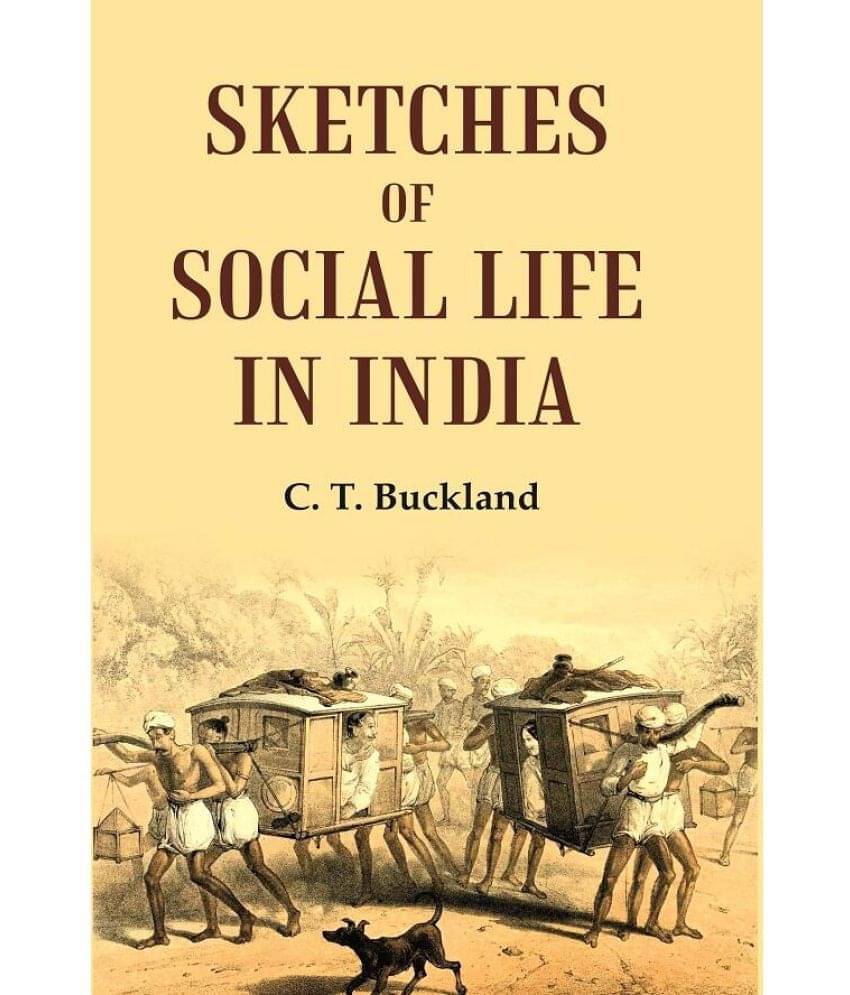     			Sketches of Social Life in India [Hardcover]
