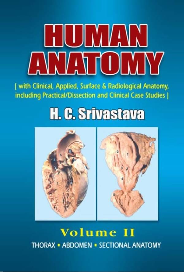 Human Anatomy Volume: 2 Thorax, Abdomen, Sectional Anatomy Human Anatomy Volume: 2 Thorax, Abdomen, Sectional Anatomy