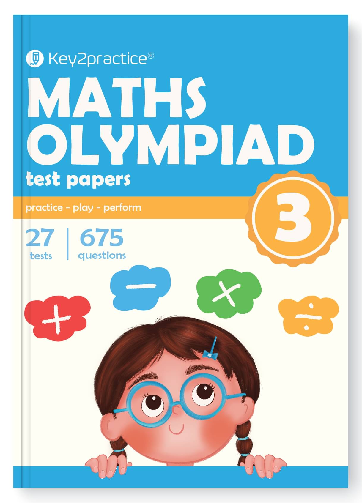 Key2Practice Maths Olympiad For Class 3 : 27 Tests, 675 Math Questions, Activity Based Worksheets Key2Practice Maths Olympiad For Class 3 : 27 Tests, 675 Math Questions, Activity Based Worksheets