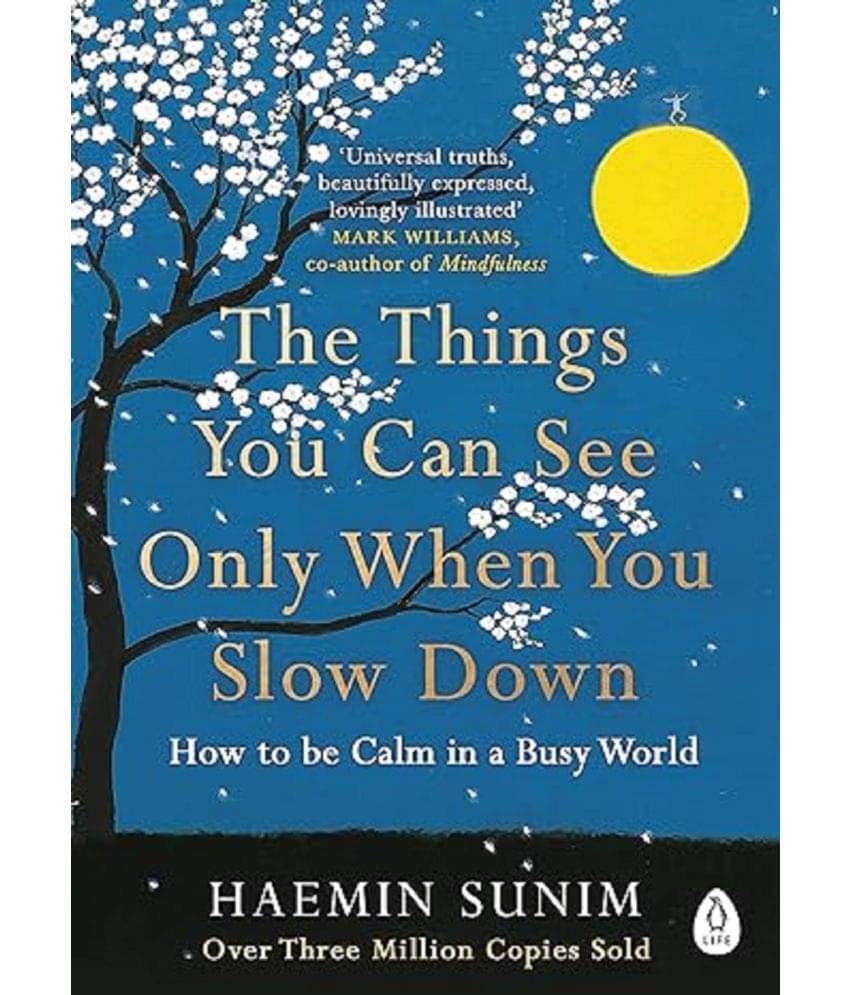 The Things You Can See Only When You Slo Paperback – 1 January 2018 The Things You Can See Only When You Slo Paperback – 1 January 2018