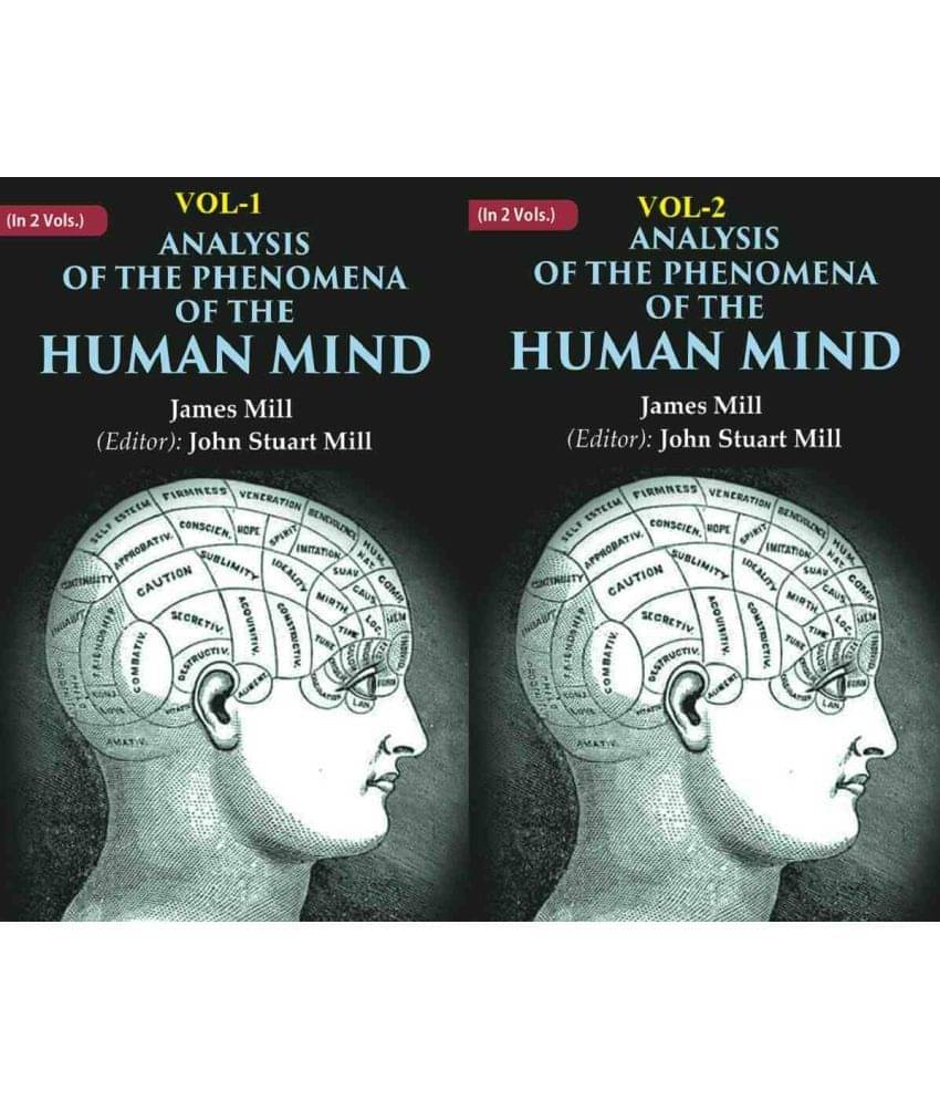     			Analysis of the Phenomena of the Human Mind 2 Vols. Set