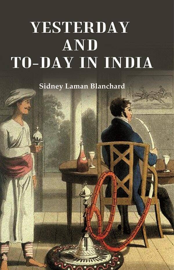     			Yesterday and To-day in India